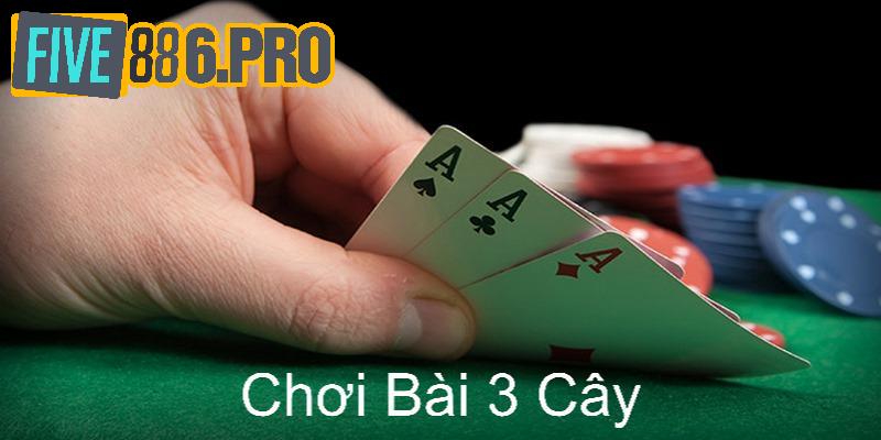 Chơi bài 3 Cây| 4 Cách Hiệu Quả Để Làm Chủ Ván Cược 4 Chơi bài 3 Cây| 4 Cách Hiệu Quả Để Làm Chủ Ván Cược