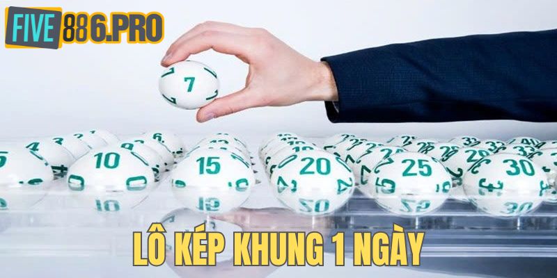 Lô Kép Khung 1 Ngày - Bí Quyết Tìm Và Chốt Số Bất Bại